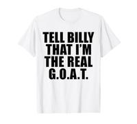 Tell Billy that I’m the Real Goat Value Graphic T-Shirt