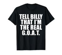 Tell Billy that I’m the Real Goat Value Graphic T-Shirt