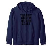 Tell Billy That I’m the Real GOAT Zip Hoodie