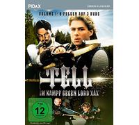 Tell - Im Kampf gegen Lord Xax, Vol. 1 (The Legend of William Tell): Pidax Serien-Klassiker