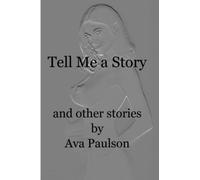 Tell Me a Story: and Other Stories