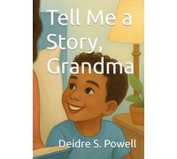 Tell Me a Story, Grandma: Stories retold and written by