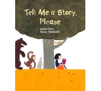 Tell Me a Story, Please