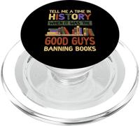 Tell Me A Time-In History The Good Guys Banning Books Banned PopSockets PopGrip for MagSafe
