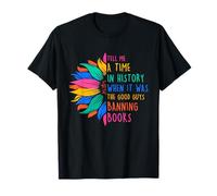 Tell Me A Time In History When It Was Good Guys Banning Book T-Shirt