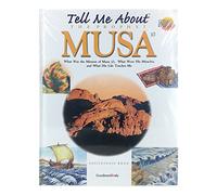Tell me About the Prophet Musa