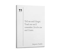 Tell Me And I Forget By Benjamin Franklin Art Posters Are Suitable for Decorating Living Room, Bedroom, Study, Restaurant, Corridor, Children's Room, EtcFrame-style 20x30inch(50x75cm)