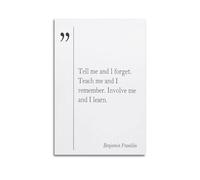 Tell Me And I Forget By Benjamin Franklin Art Posters Are Suitable for Decorating Living Room, Bedroom, Study, Restaurant, Corridor, Children's Room, EtcUnframe-style 20x30inch(50x75cm)