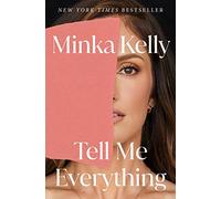 Tell Me Everything: A Memoir