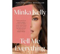Tell Me Everything: A Memoir