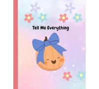 "Tell Me Everything" Notebook
