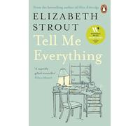 Tell Me Everything: Shortlisted for the Women’s Prize for Fiction 2025 (Lucy Barton, 5)