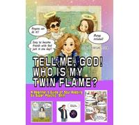 TELL ME, GOD! WHO IS MY TWIN FLAME?: Anyone can do it!! Easy to become friends with God just in one day!! "Help me, God!! Soul Reading" ("Help Me, ... Fortune Telling Instruction Book Series)