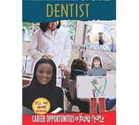 Tell Me How Career Series: Dentist