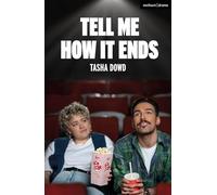 Tell Me How it Ends (Modern Plays)