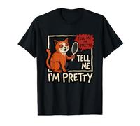 Tell Me I'm Pretty Feral Cat Bootleg Meme Humor Value Graphic T-Shirt