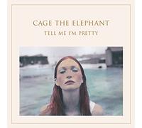 Cage The Elephant - Tell Me Im Pretty [VINYL]