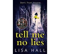 Tell Me No Lies – Harper Collins Publishers