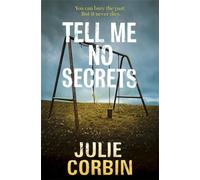 Tell Me No Secrets: A Suspenseful Psychological Thriller