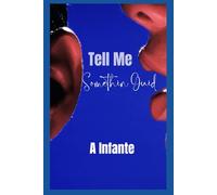 Tell Me Something Guid... (Dark Sensual Bites)