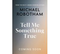 Tell Me Something True