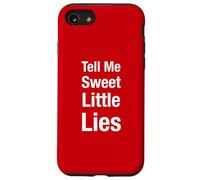 Tell Me Sweet Little Lies Case for iPhone SE (2020) / 7/8