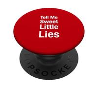Tell Me Sweet Little Lies PopSockets Adhesive PopGrip