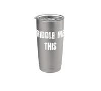 Tell me that Stainless Steel Insulated Tumbler