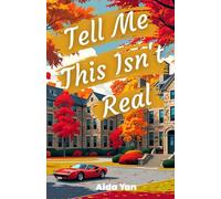 Tell Me This Isn't Real