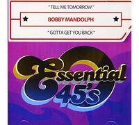 Mandolph, Bobby - Tell Me Tomorrow / Gotta Get You Back
