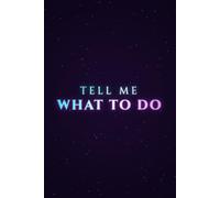 TELL ME WHAT TO DO: The Ultimate Decision Maker for Overthinkers