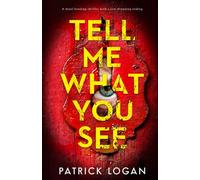 Tell Me What You See: A mind-bending thriller with a jaw-dropping ending: 4 (A Striker and Frost FBI Thriller)