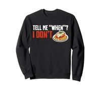 Tell Me When I Dont Chicken Parm Lover Sweatshirt