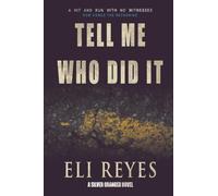 Tell Me Who Did It: 1 (A Silver Granger Novel)