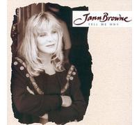 Tell Me Why by Jann Browne (1990-02-20)