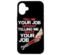Tell Me Your Job Without Telling Me Your Job Hoof Horseshoe Case for iPhone 16 Plus