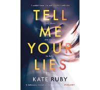 Tell Me Your Lies: Richard & Judy Book Club Pick April 2022