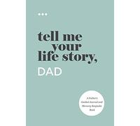 Tell Me Your Life Story, Dad