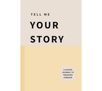 TELL ME YOUR STORY