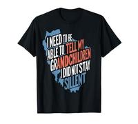 Tell My Grandchildren I Did Not Stay Silent Activist Design T-Shirt