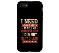 Tell My Grandchildren I Did Not Stay Silent Grandpa Quote Case for iPhone SE (2020) / 7/8
