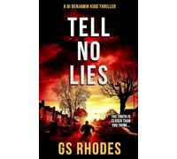 Tell No Lies: A DI Benjamin Kidd Thriller (DI Benjamin Kidd Crime Thrillers)