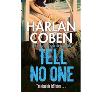 Tell No One: From the Number One bestselling creator of the hit Netflix series Missing You