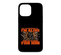 Tell Schrödinger I'm Alive and I'm Coming for Him Funny Case for iPhone 13 Pro Max