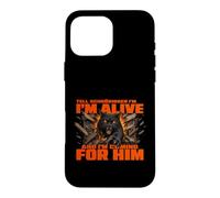 Tell Schrödinger I'm Alive and I'm Coming for Him Funny Case for iPhone 16 Pro Max