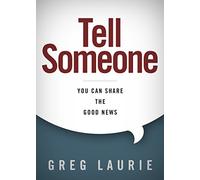 Tell Someone: You Can Share the Good News