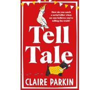 Tell Tale: A Wonderfully Dark and Comedic Murder Mystery with Unforgettable Characters at its Heart