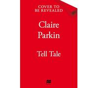 Tell Tale: A Wonderfully Dark and Comedic Murder Mystery with Unforgettable Characters at its Heart