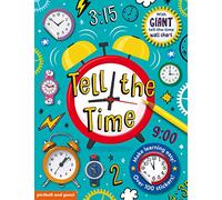 Tell The Time Sticker Book (Need to Know Sticker Books): includes Giant Tell the Time Wallchart Poster and over 100 stickers