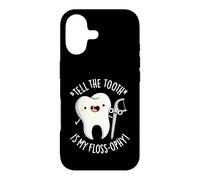Tell The Tooth Is My Floss-ophy Funny Dental Pun Case for iPhone 17